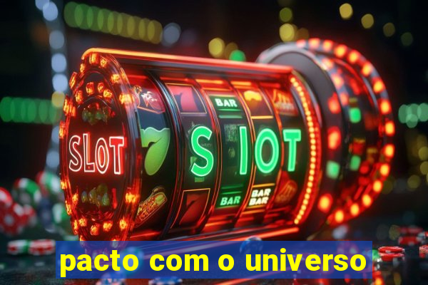 pacto com o universo